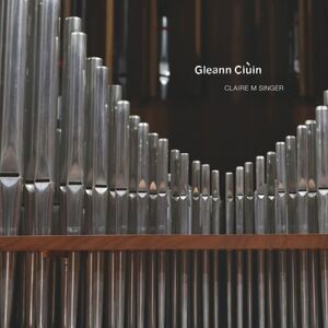 Claire M Singer - Gleann Ciuin  CD